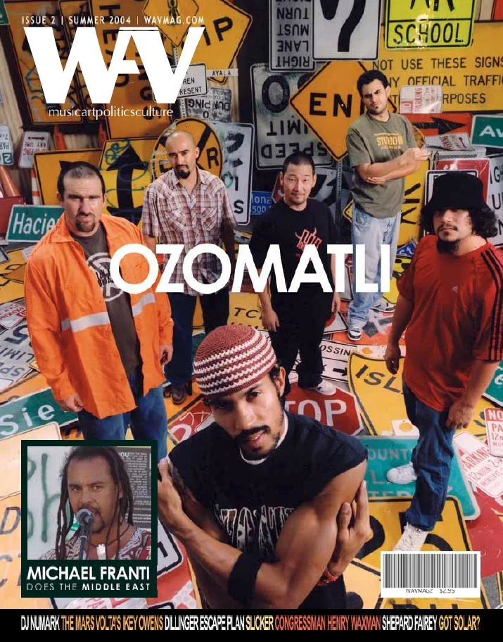 WAV Kotori magazine Issue 2 Ozomatli Michael Franti / DJ Numark / The Mars Voltas Ikey Owens / Dillinger Escape Plan / Slicker / Congressman Henry Waxman / Shepard Fairey / Solar Energy / Robbers on High Street / George Sarah / Ulysses Jasz Band