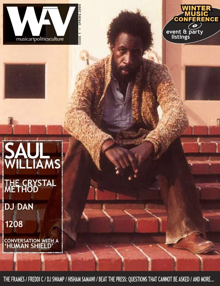 WAV / Kotori Magazine Issue 1 - Saul Williams / The Crystal Method / DJ Dan / 1208 / Conversations with a Human Shield / The Frames / Freddi C / DJ Swamp / Hisham Samawi / ph10 and more…