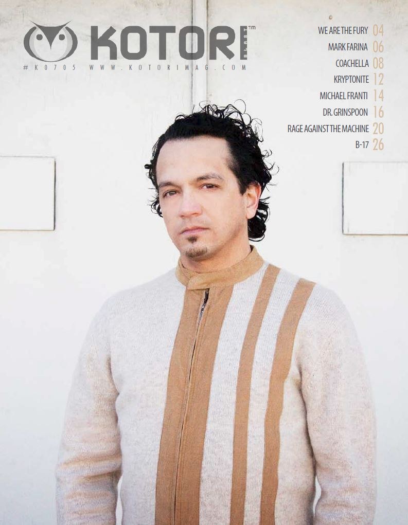 WAV / Kotori Magazine Blast 3 — DJ Mark Farina / We Are The Fury / Coachella / Michael Franti / Dr Grinspoon / Rage Against the Machine / B-17